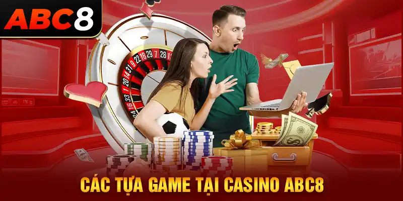 Các trò chơi nổi bật tại Casino ABC8